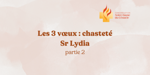 Le vœu de chasteté - Sr Lydia partie 2